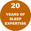20 YEARS OF  SLEEP  EXPERTISE